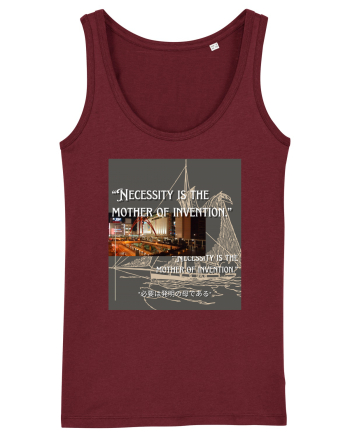 Necessity I sThe Mother Of Invention Burgundy