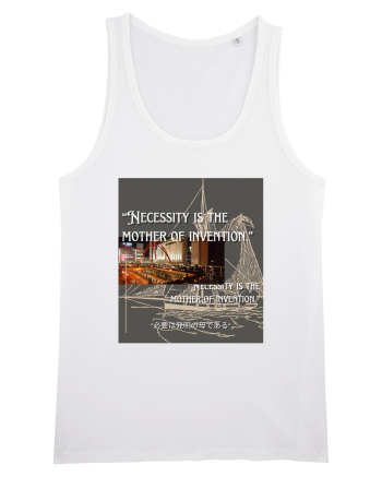 Necessity I sThe Mother Of Invention White