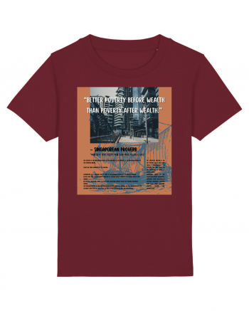 Better Poverty Before Wealth Than Poverty After Wealth Burgundy