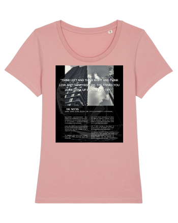 Think Left And Think Right And Think Low And Think High Canyon Pink
