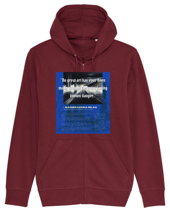 No Great Art Has Ever Been Made Without The Artist Having Known Danger Burgundy