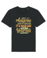 Don't Let Anyone Ruin Your Day Tricou mânecă scurtă Unisex Rocker