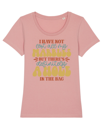 I Have Not Lost All My Marbles Canyon Pink