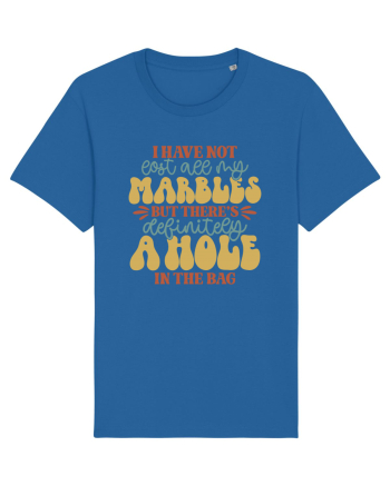 I Have Not Lost All My Marbles Royal Blue