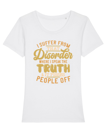 I Suffer From That Disorder White