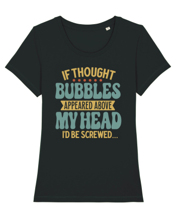 If Thought Bubbles Appeared Above My Head Black
