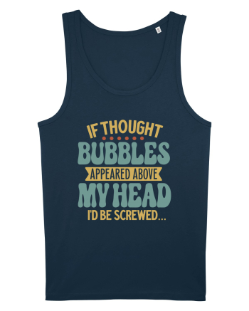 If Thought Bubbles Appeared Above My Head Navy