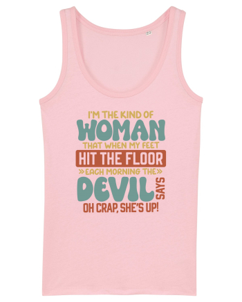 I'm The Kind Of Woman Cotton Pink