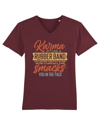 Karma Is Like A Rubber Band Burgundy