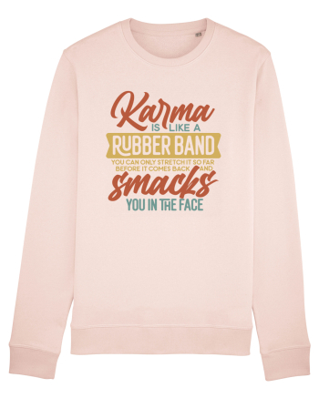 Karma Is Like A Rubber Band Candy Pink