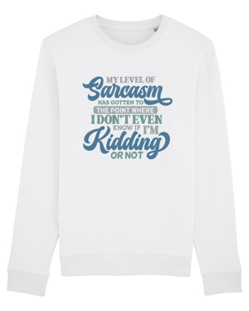 My Level Of Sarcasm White