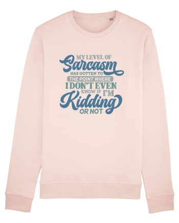 My Level Of Sarcasm Candy Pink