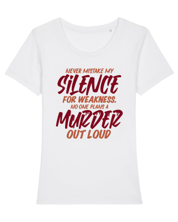 Never Mistake My Silence White