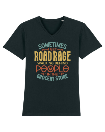 Sometimes I Get Road Rage Black