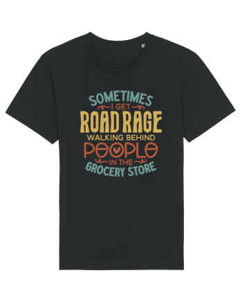 Sometimes I Get Road Rage Black