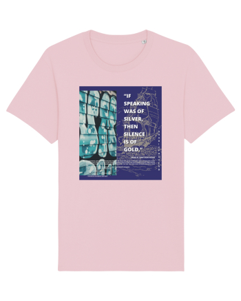 If Speaking Was Of Silver Then Silence Is Of Gold Cotton Pink
