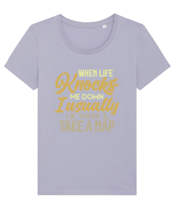 When Life Knocks Me Down Lavender