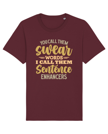 You Call Them Swear Words Burgundy