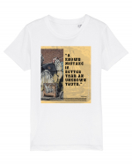 A Known Mistake Is Better Than An Unknown Truth Tricou mânecă scurtă  Copii Mini Creator