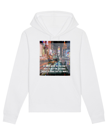 Do Inner Work So You Don t Have To Rely On External Energy To Make You Feel White