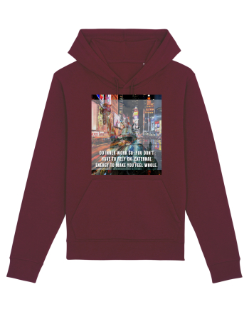 Do Inner Work So You Don t Have To Rely On External Energy To Make You Feel Burgundy