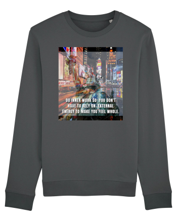 Do Inner Work So You Don t Have To Rely On External Energy To Make You Feel Anthracite