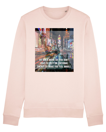 Do Inner Work So You Don t Have To Rely On External Energy To Make You Feel Candy Pink
