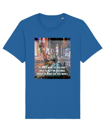 Do Inner Work So You Don t Have To Rely On External Energy To Make You Feel Royal Blue