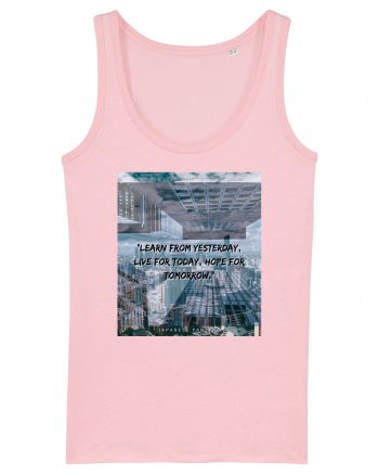 Learn From Yesterday Live For Today Hope For Tomorrow Cotton Pink