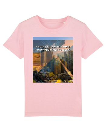 Nothing So Visible  Than What You Want To Hide Cotton Pink