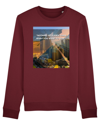 Nothing So Visible  Than What You Want To Hide Burgundy