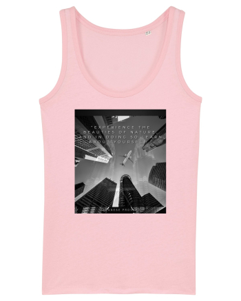 Experience The Beauties Of Nature And In Doing So Learn About Yourself Cotton Pink
