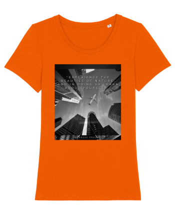 Experience The Beauties Of Nature And In Doing So Learn About Yourself Bright Orange