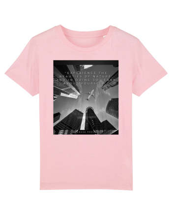 Experience The Beauties Of Nature And In Doing So Learn About Yourself Cotton Pink