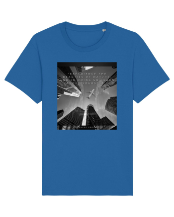 Experience The Beauties Of Nature And In Doing So Learn About Yourself Royal Blue