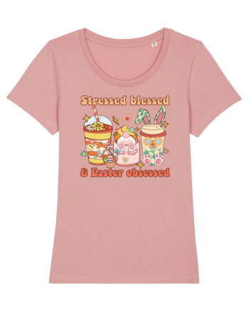 de Paște - Stressed blessed and easter obsessed Canyon Pink