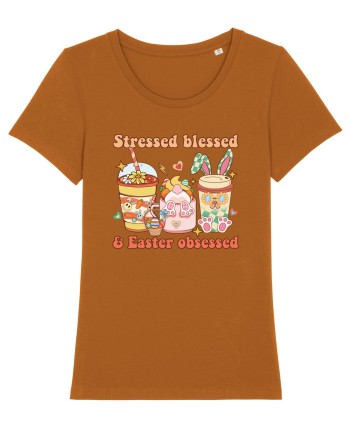 de Paște - Stressed blessed and easter obsessed Roasted Orange
