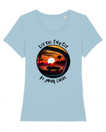 LET THE SUNSET BE YOUR GUIDE - V1 Sky Blue