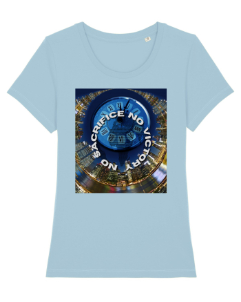 No Sacrifice No Victory Sky Blue