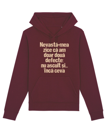Nevasta-mea zice ca am doar doua defecte Burgundy