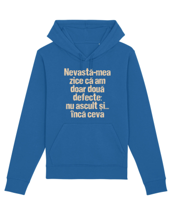Nevasta-mea zice ca am doar doua defecte Royal Blue
