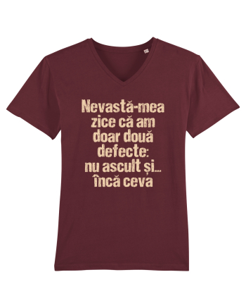 Nevasta-mea zice ca am doar doua defecte Burgundy