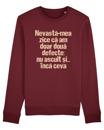 Nevasta-mea zice ca am doar doua defecte Burgundy