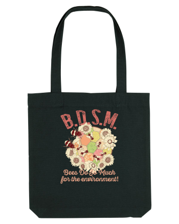 BDSM Bees Do So Much for the environment! Black