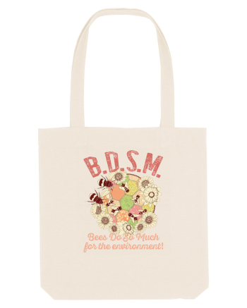 BDSM Bees Do So Much for the environment! Natural