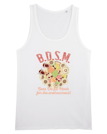 BDSM Bees Do So Much for the environment! White
