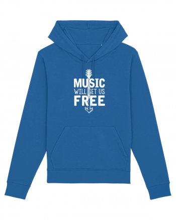 Music will set us free. Royal Blue