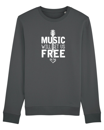 Music will set us free. Anthracite