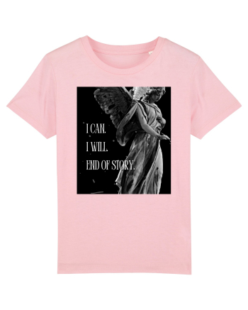 I Can I Will End Of Story Cotton Pink