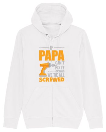 If Papa Can't Fix It We're All Screwed White